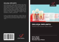 Cover-Bild zum Titel 'OKLUZJA IMPLANTU' von 'Neha Ahuja, Anu Girdhar, Navneet Kaur Mann'