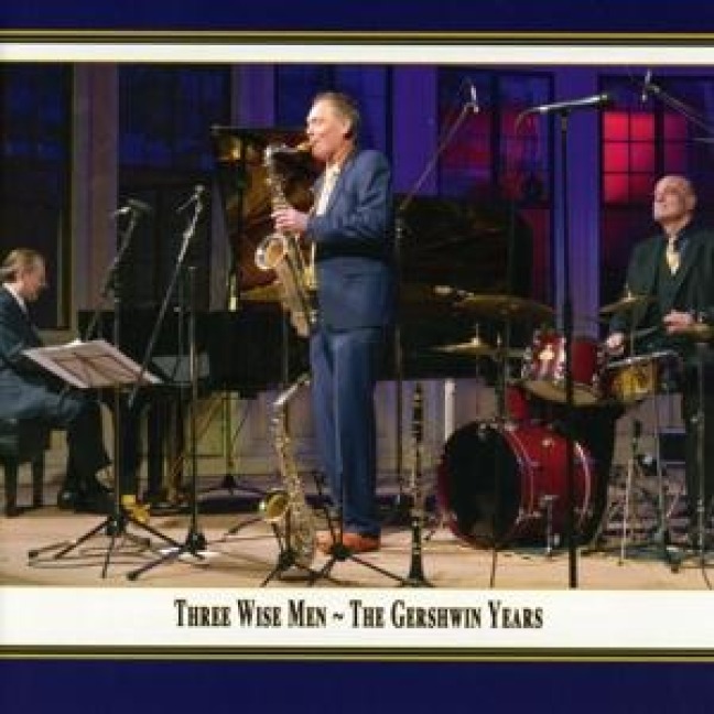 The Gershwin Years - Three Wise Men