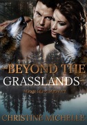 Cover-Bild zum Titel 'Beyond the Grasslands (Mirage Island Mates, #2)' von 'Christine Michelle'