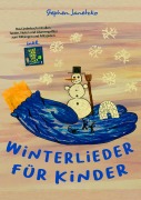 Cover-Bild zum Titel 'Winterlieder für Kinder' von 'Stephen Janetzko'