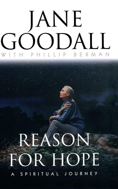 Reason for Hope - Jane Goodall