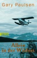 Allein in der Wildnis - Gary Paulsen