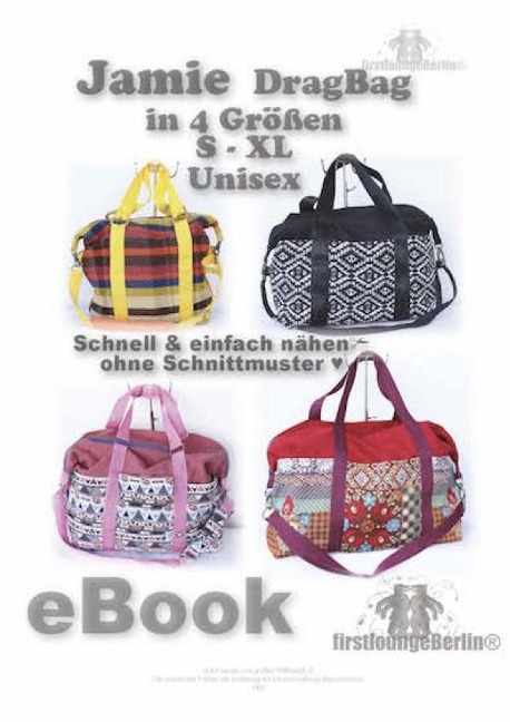 JAMIE DragBag Tasche Nähanleitung! Expressnähen ohne Schnittmuster-Ausdruck in 4 Größen von firstloungeberlin - Ina Schille