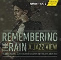 Cover-Bild zum Titel 'Remembering the Rain-A Jazz View' von 'Valentin/Schäfer Radutiu'
