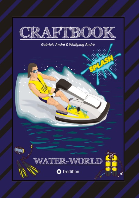 CRAFTBOOK - 200 SEITEN SPECIAL-EDITION - RASANTER WASSERSPORT - JETSKI - MOTORBOOTE - KNOTEN - KNIFFLIGE RÄTSEL - Wolfgang André, Gabriele André