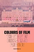 Cover-Bild zum Titel 'Colours of Film' von 'Charles Bramesco'