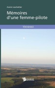 Cover-Bild zum Titel 'Mémoires d'une femme-pilote' von 'Annie Loschetter'