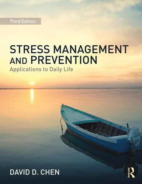 Stress Management and Prevention - David D. Chen