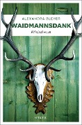 Waidmannsdank - Alexandra Bleyer