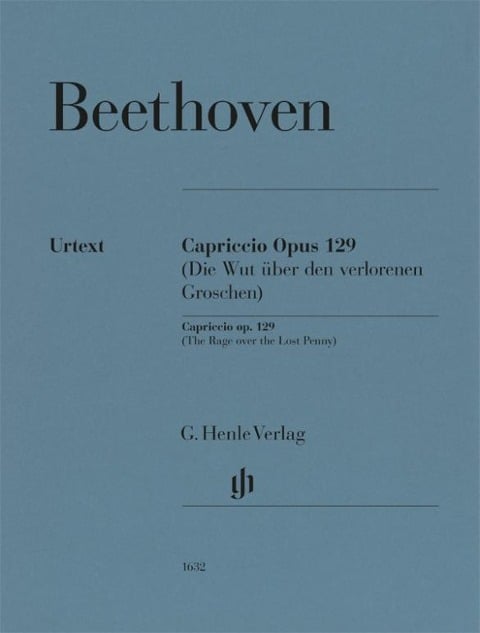 Ludwig van Beethoven - Alla Ingharese quasi un Capriccio G-dur op. 129 (Die Wut über den verlorenen Groschen) - Ludwig van Beethoven