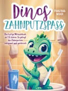 Cover-Bild zum Titel 'Dinos Zahnputzspaß' von 'Franziska Weber'
