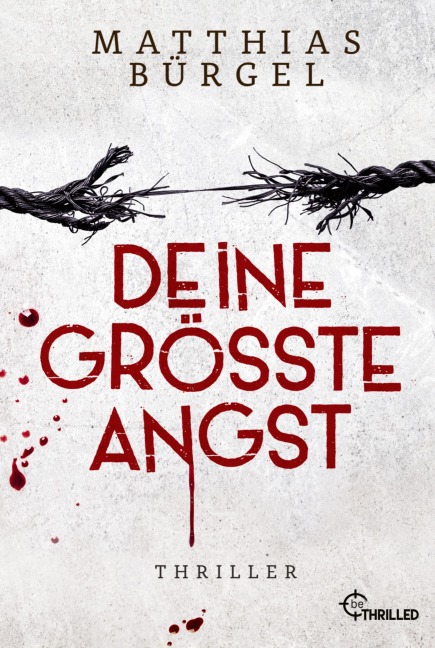 Deine größte Angst - Matthias Bürgel