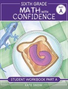 Cover-Bild zum Titel 'Sixth Grade Math with Confidence Student Workbook a' von 'Kate Snow'