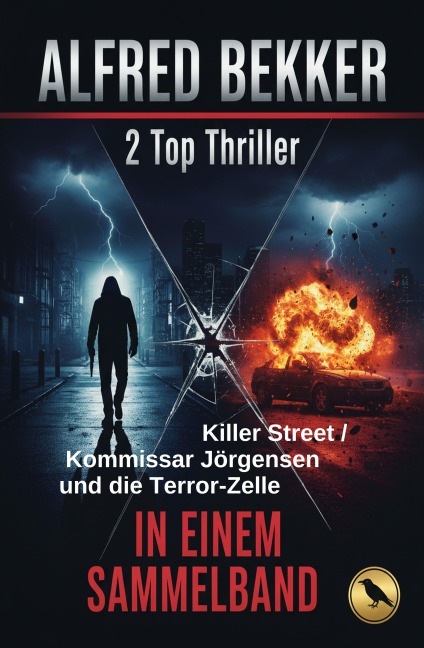 2 Top Thriller: Killer Street / Kommissar Jörgensen und die Terror-Zelle - Alfred Bekker