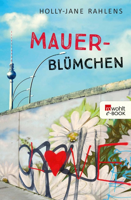 Mauerblümchen - Holly-Jane Rahlens