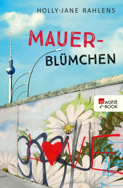 Mauerblümchen - Holly-Jane Rahlens