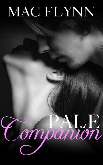Pale Companion, New Adult Romance (PALE Series) - Mac Flynn