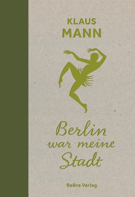 Berlin war meine Stadt - Klaus Mann