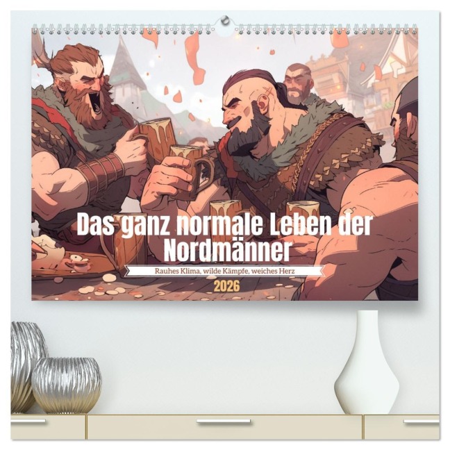 Das ganz normale Leben der Nordmänner (hochwertiger Premium Wandkalender 2026 DIN A2 quer), Kunstdruck in Hochglanz - Kerstin Waurick