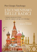 Cover-Bild zum Titel 'L' ecumenismo delle radici. Cristiani ortodossi ed ebrei: storia dei rapporti, prospettive di dialogo' von 'Pier Giorgio Taneburgo'