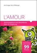 Cover-Bild zum Titel 'L'AMOUR. Schmuseplätze und Herzerlorte' von 'Doris Rittberger, Jine Knapp'