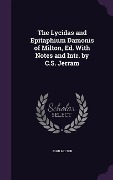 Cover-Bild zum Titel 'The Lycidas and Epitaphium Damonis of Milton, Ed. With Notes and Intr. by C.S. Jerram' von 'John Milton'