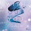 Cover-Bild zum Titel 'With(out) You' von 'Maike Voss'