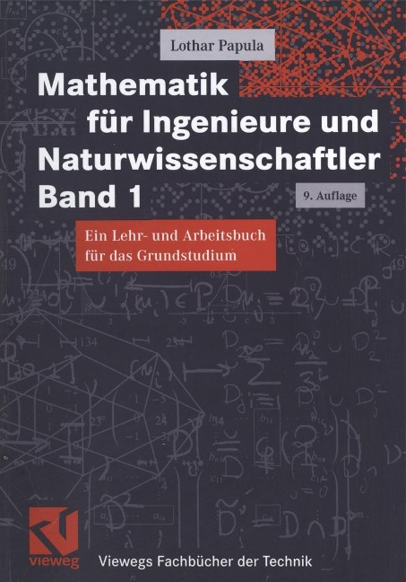 Mathematik für Ingenieure und Naturwissenschaftler Band 1 - Lothar Papula
