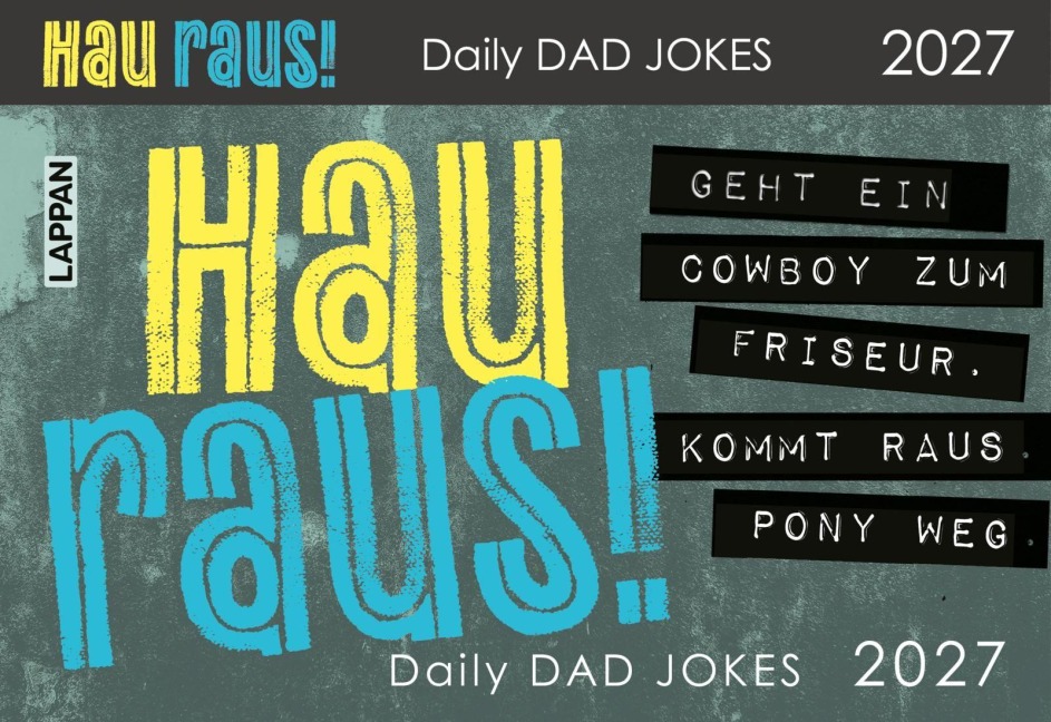 HAU RAUS! Daily Dad Jokes 2027 - 