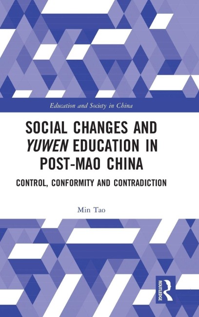 Social Changes and Yuwen Education in Post-Mao China - Min Tao