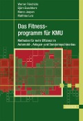 Das Fitnessprogramm für KMU - Werner Friedrichs, Matthias Lutz, Björn Buschhorn, Marco Joepen
