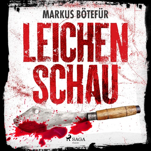 Leichenschau (Krimi) - Markus Bötefür