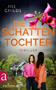 Die Schattentochter - Jill Childs