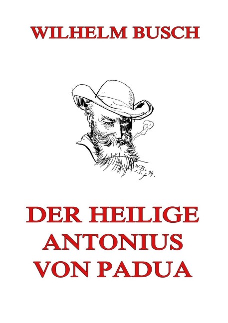 Der heilige Antonius von Padua - Wilhelm Busch
