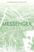 Cover-Bild zum Titel 'Messenger' von 'Lois Lowry'
