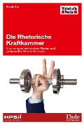 Cover-Bild zum Titel 'Die Rhetorische Kraftkammer' von 'Martin Dall'