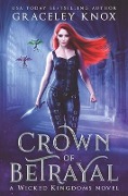 Cover-Bild zum Titel 'Crown of Betrayal' von 'Graceley Knox'