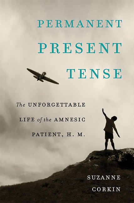 Permanent Present Tense - Suzanne Corkin
