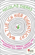 Was tue ich hier eigentlich? - Nicolas Dierks