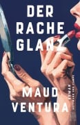 Cover-Bild zum Titel 'Der Rache Glanz' von 'Maud Ventura'