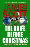 Cover-Bild zum Titel 'The Knife Before Christmas (Gotcha Detective Agency Mystery, #10)' von 'Jamie Lee Scott'