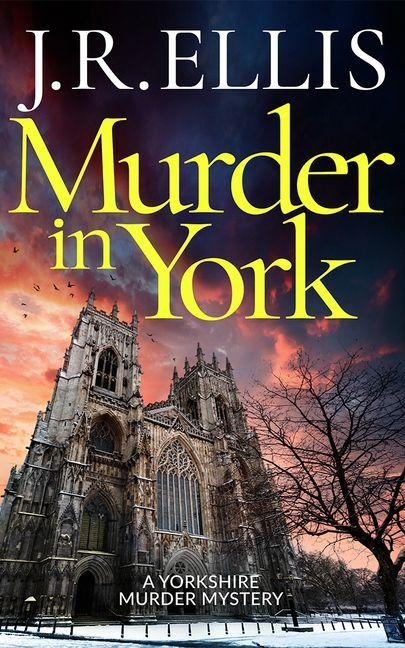 Murder in York - J R Ellis