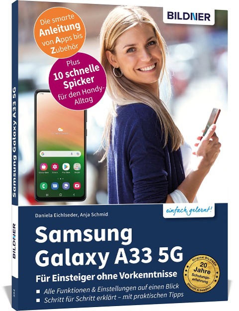 Samsung Galaxy A33 5G - Für Einsteiger ohne Vorkenntnisse - Anja Schmid, Daniela Eichlseder