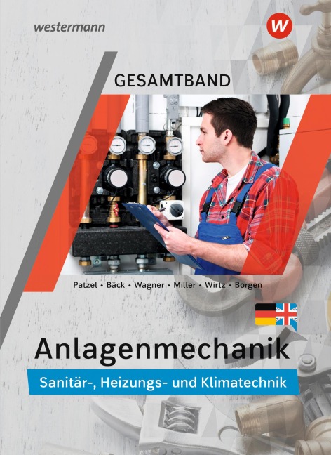 Anlagenmechanik Gesamtband - Wolfgang Miller, Helmut Wagner, Hans-Joachim Bäck, Otmar Patzel