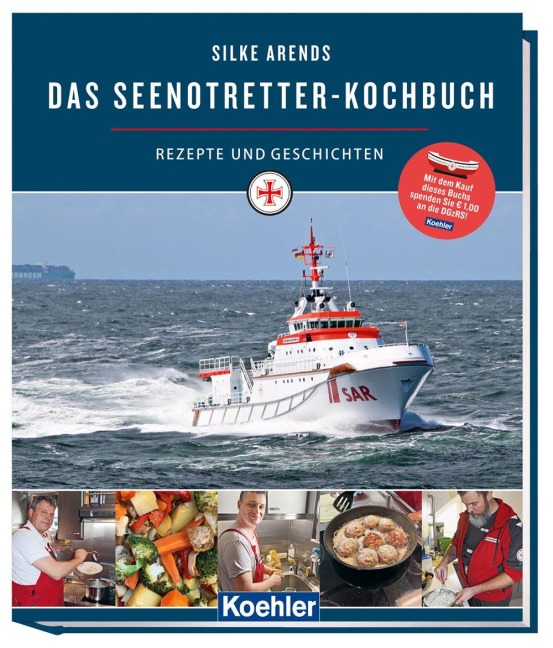 Das Seenotretter-Kochbuch - Silke Arends