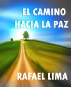 Cover-Bild zum Titel 'El Camino Hacia la Paz' von 'Rafael Lima'