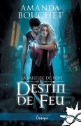 Cover-Bild zum Titel 'Destin de feu' von 'Amanda Bouchet'
