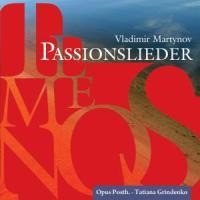 Temenos-Passionslieder - Tatiana Opus Posth. /Grindenko