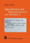 Algorithmen und Datenstrukturen mit Modula - 2 - 
