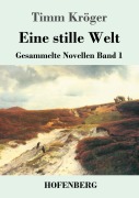 Cover-Bild zum Titel 'Eine stille Welt' von 'Timm Kröger'